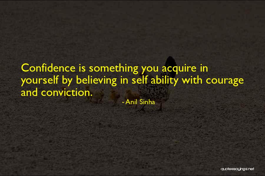 Confidence With Yourself Quotes By Anil Sinha