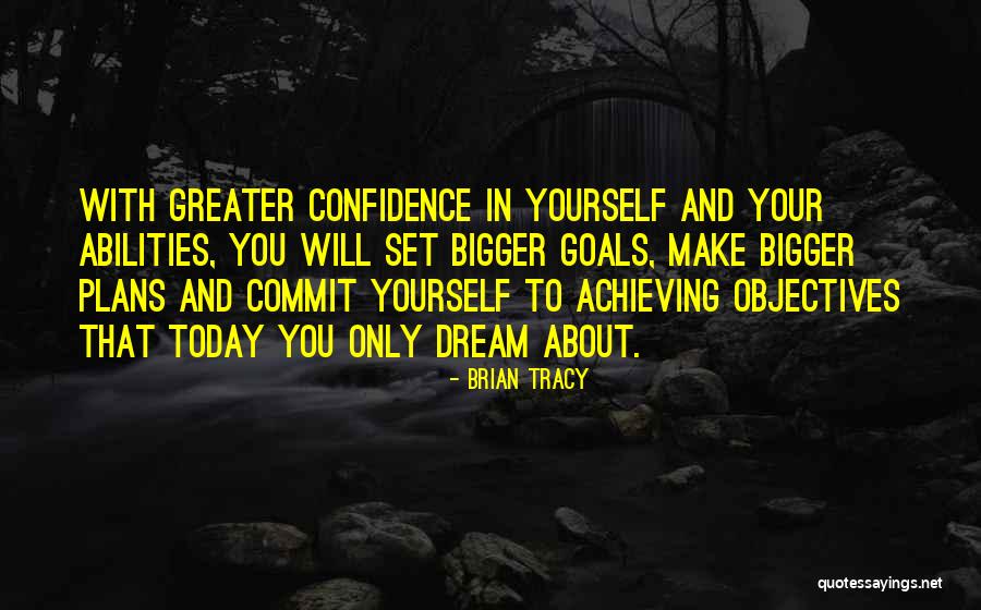 Confidence With Yourself Quotes By Brian Tracy