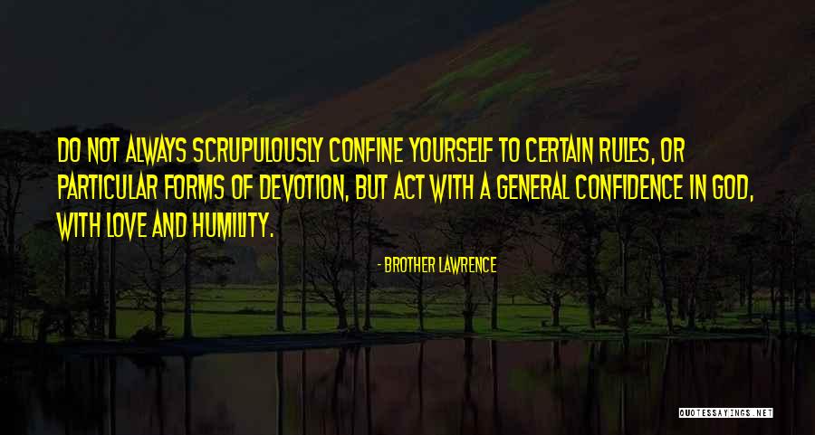 Confidence With Yourself Quotes By Brother Lawrence