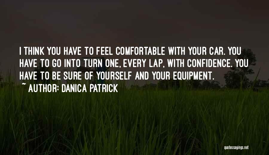 Confidence With Yourself Quotes By Danica Patrick