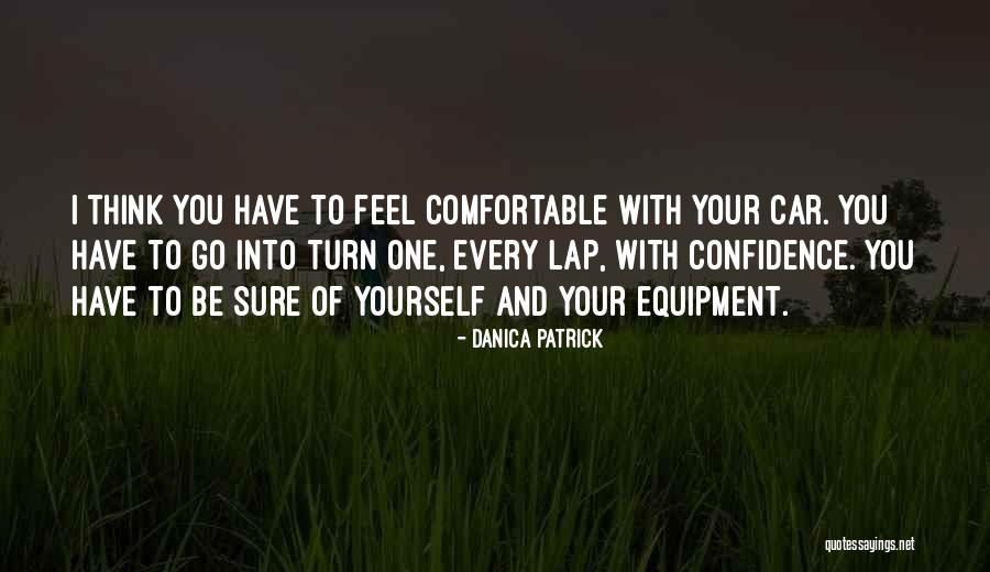 Confidence With Yourself Quotes By Danica Patrick