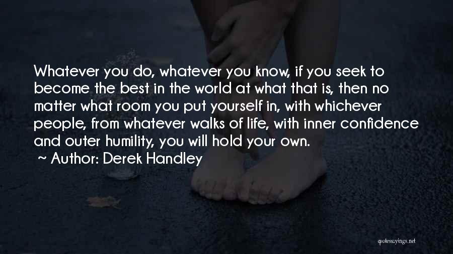 Confidence With Yourself Quotes By Derek Handley
