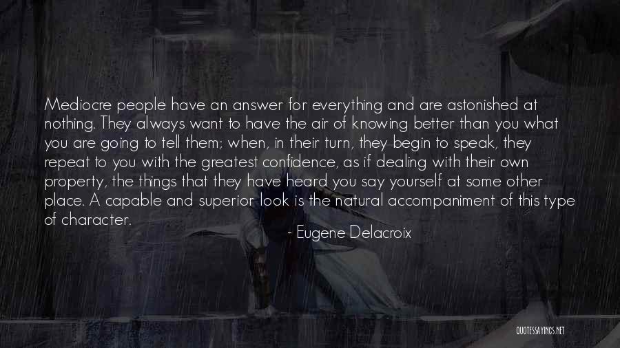 Confidence With Yourself Quotes By Eugene Delacroix