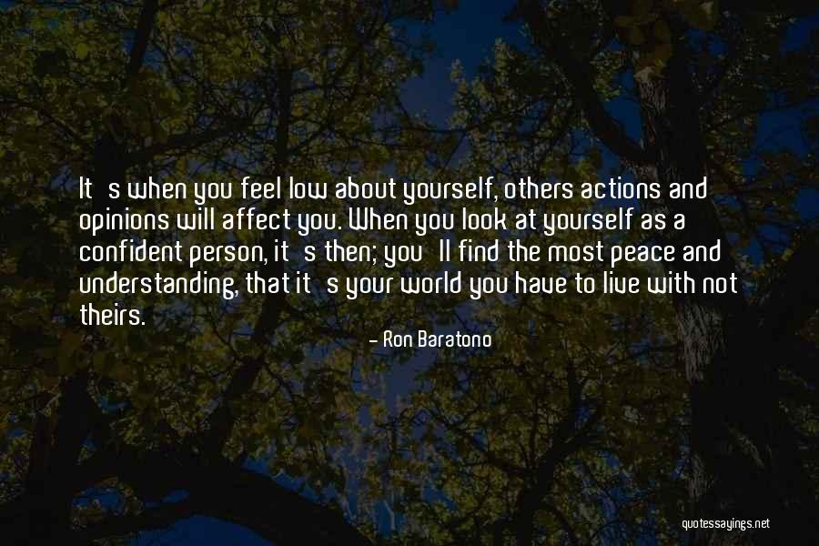 Confidence With Yourself Quotes By Ron Baratono