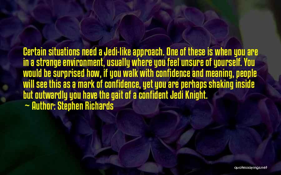 Confidence With Yourself Quotes By Stephen Richards