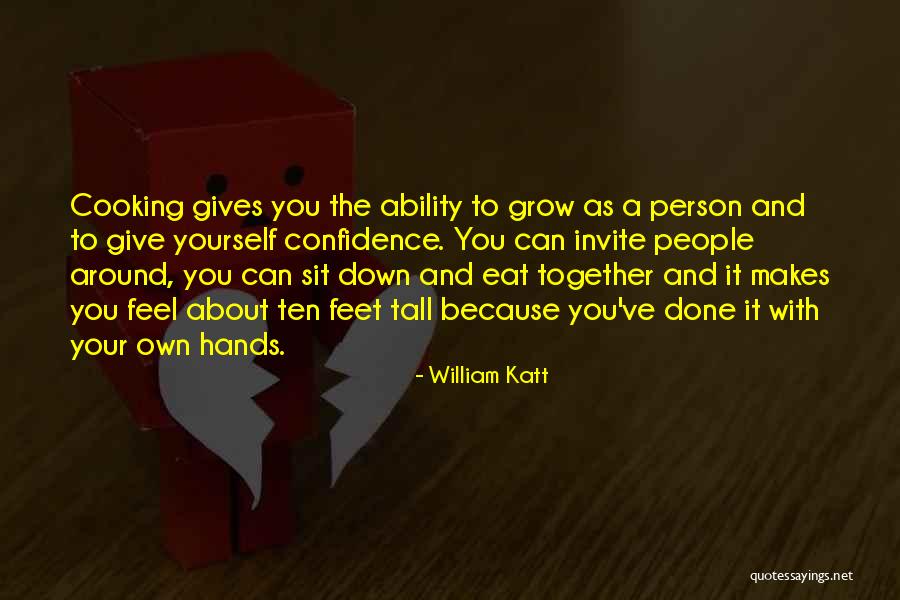 Confidence With Yourself Quotes By William Katt