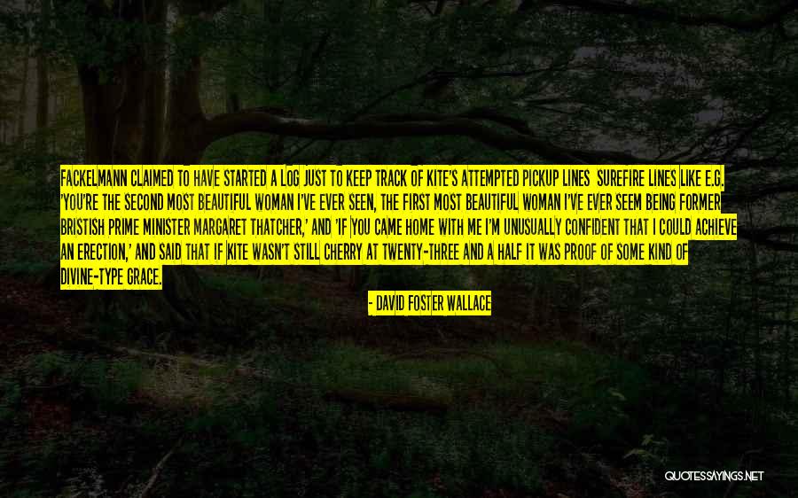 Confident And Beautiful Quotes By David Foster Wallace Confident And Beautiful Quotes By David Foster Wallace
