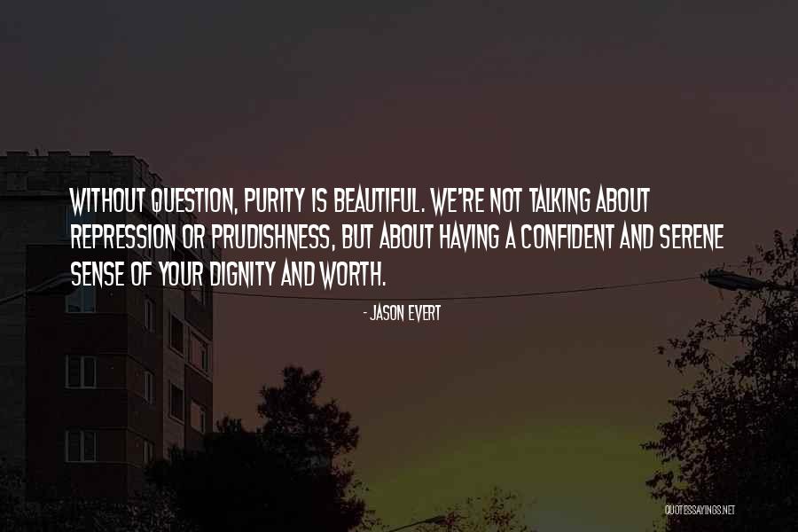 Confident And Beautiful Quotes By Jason Evert Confident And Beautiful Quotes By Jason Evert