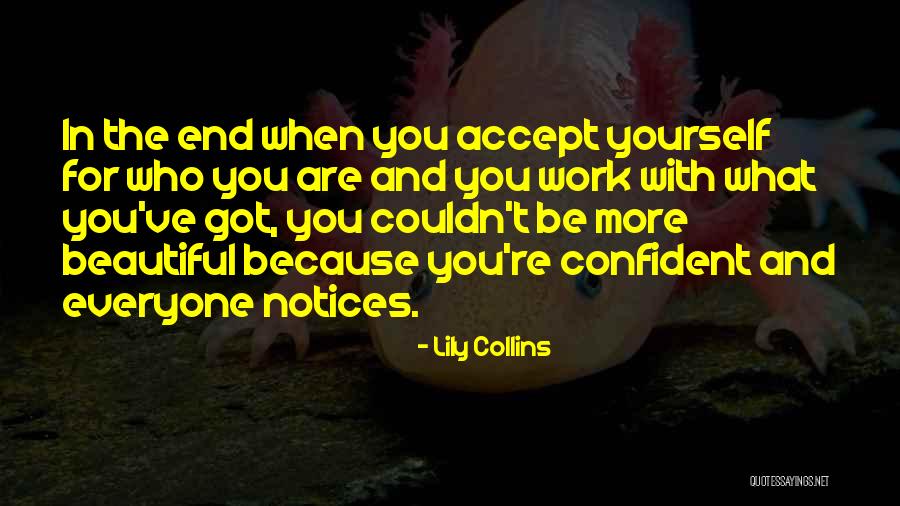 Confident And Beautiful Quotes By Lily Collins Confident And Beautiful Quotes By Lily Collins