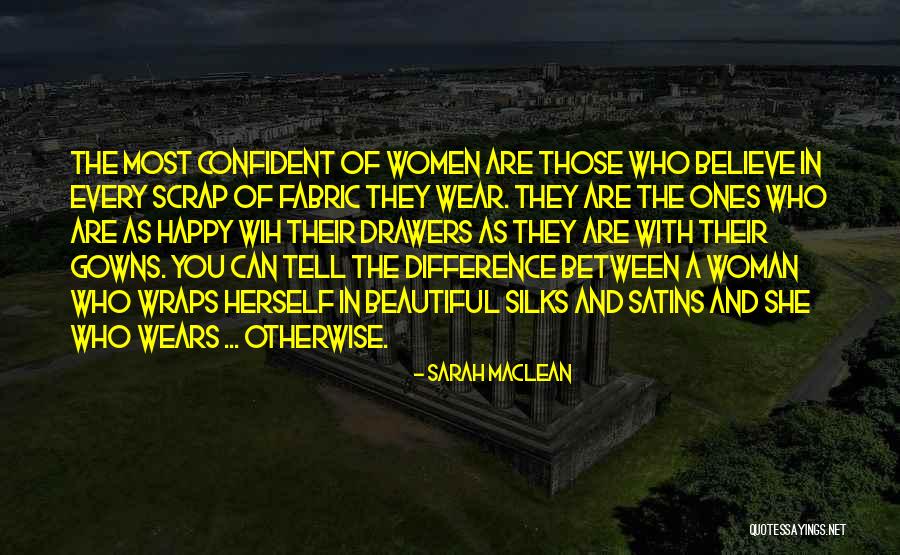 Confident And Beautiful Quotes By Sarah MacLean Confident And Beautiful Quotes By Sarah MacLean