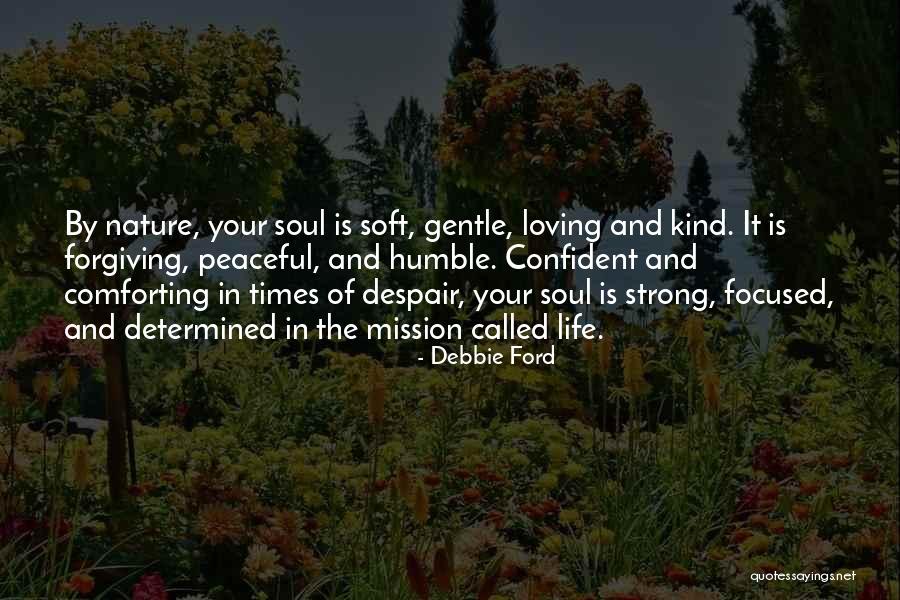 Confident But Humble Quotes By Debbie Ford