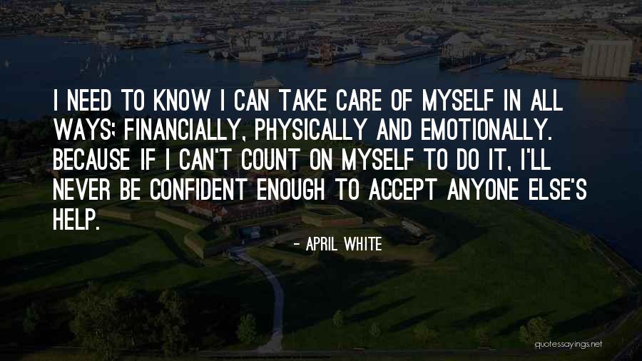 Confident Enough Quotes By April White