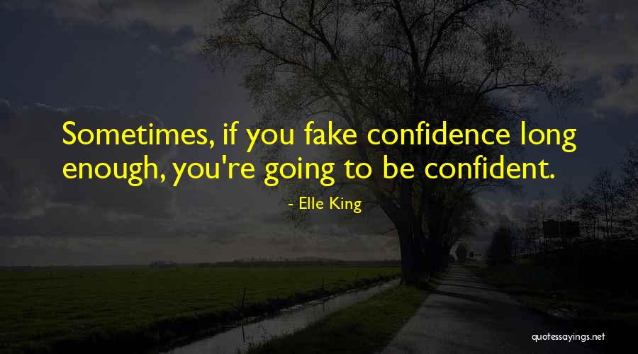 Confident Enough Quotes By Elle King