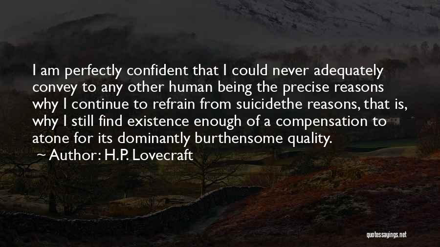 Confident Enough Quotes By H.P. Lovecraft