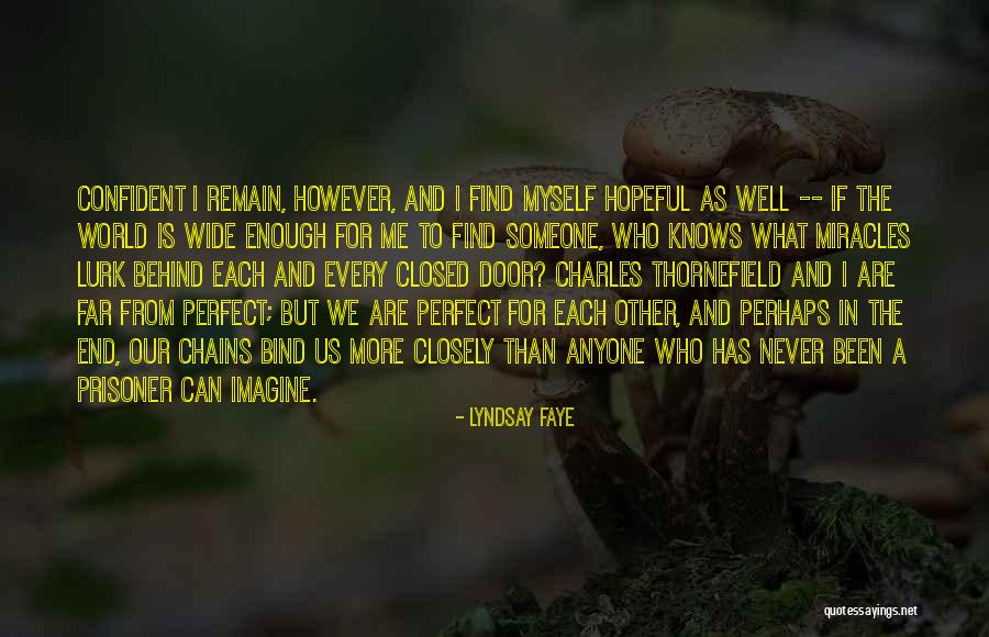 Confident Enough Quotes By Lyndsay Faye