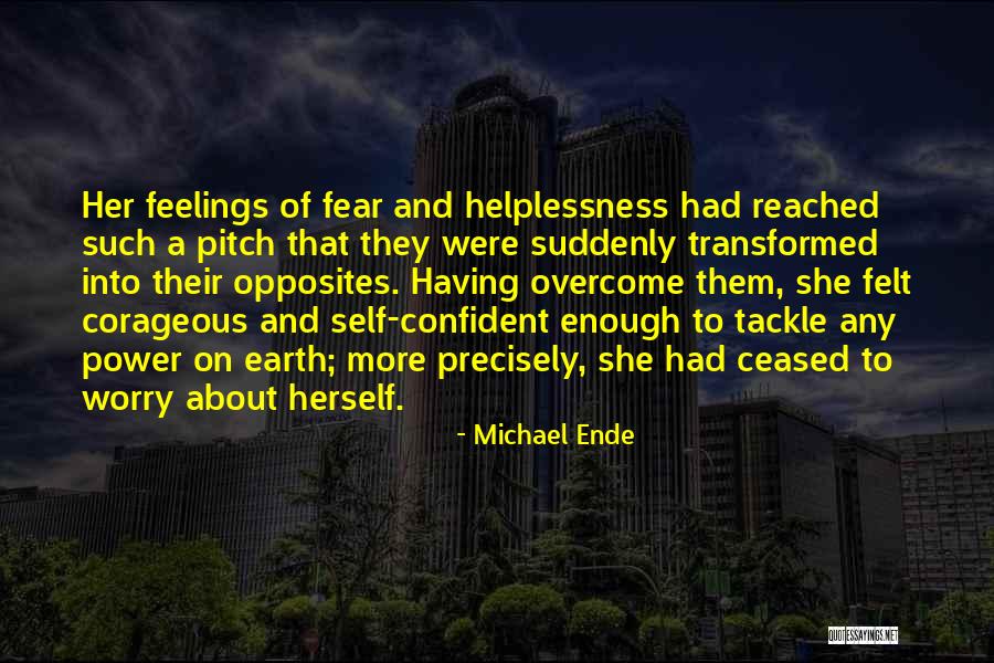 Confident Enough Quotes By Michael Ende