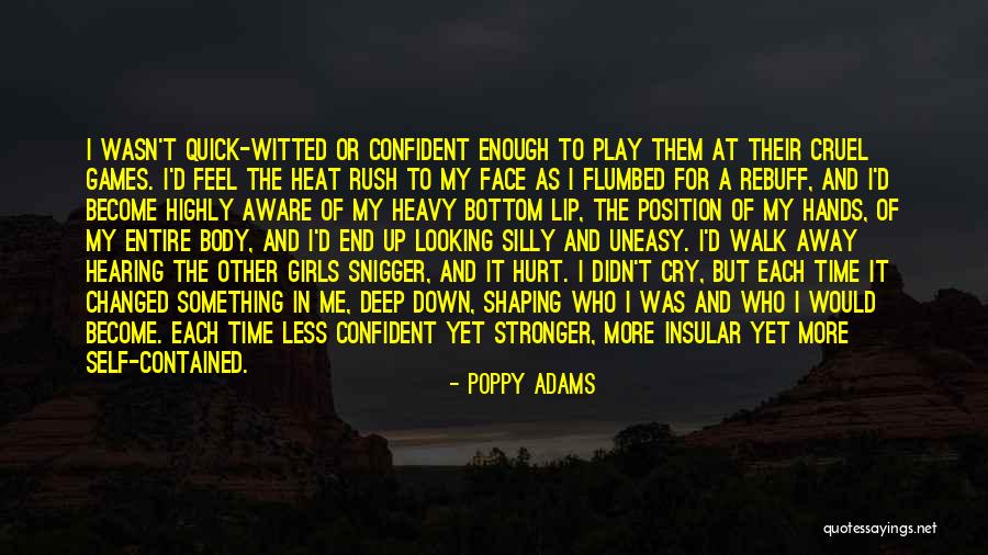 Confident Enough Quotes By Poppy Adams