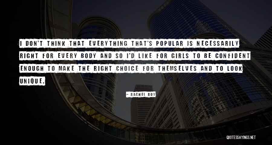 Confident Enough Quotes By Rachel Roy
