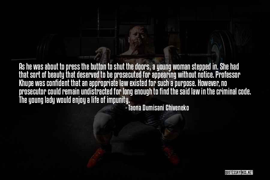 Confident Enough Quotes By Taona Dumisani Chiveneko