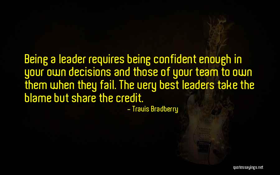 Confident Enough Quotes By Travis Bradberry