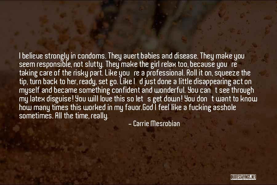 Confident Girl Quotes By Carrie Mesrobian