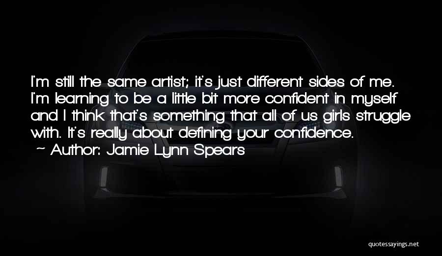 Confident Girl Quotes By Jamie Lynn Spears
