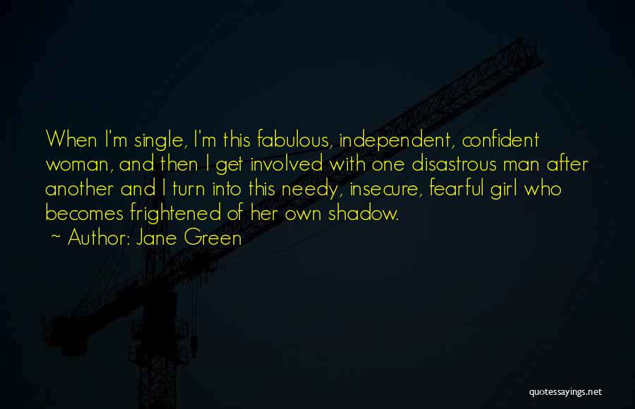 Confident Girl Quotes By Jane Green