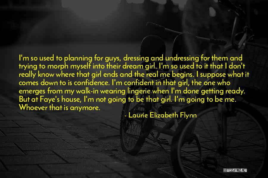 Confident Girl Quotes By Laurie Elizabeth Flynn