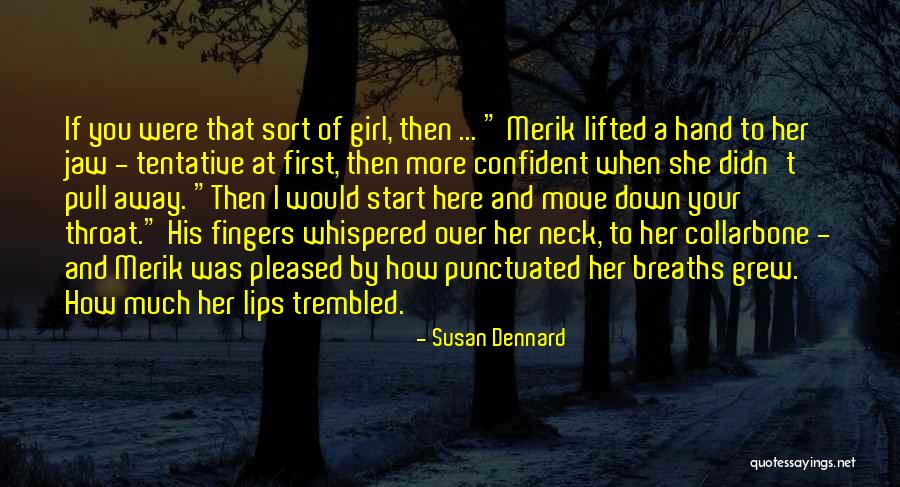 Confident Girl Quotes By Susan Dennard