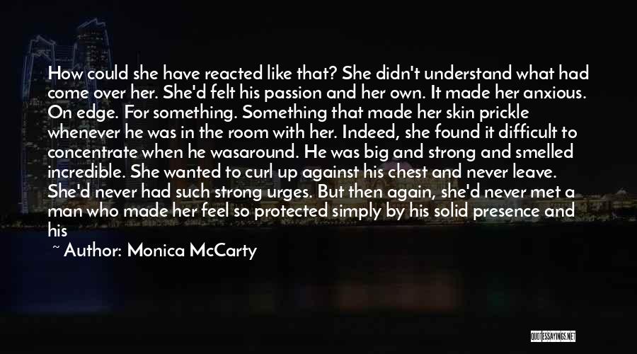 Confident In Your Own Skin Quotes By Monica McCarty