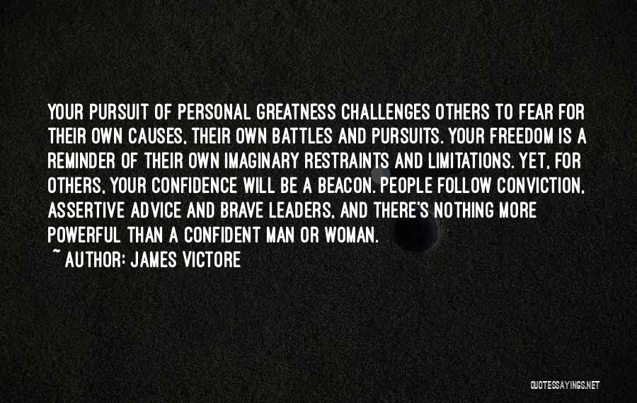 Confident Leaders Quotes By James Victore