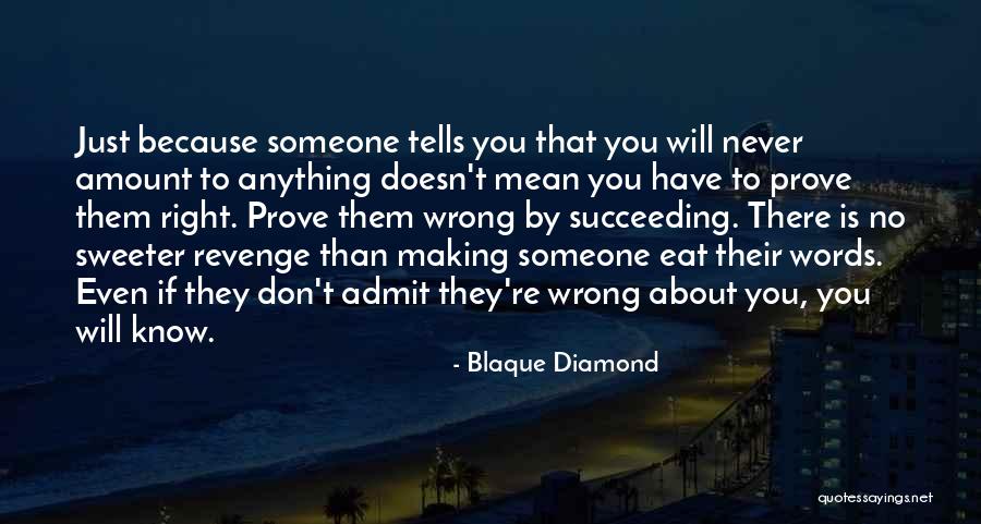 Confident Motivational Quotes By Blaque Diamond