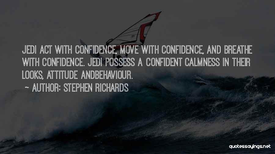 Confident Motivational Quotes By Stephen Richards
