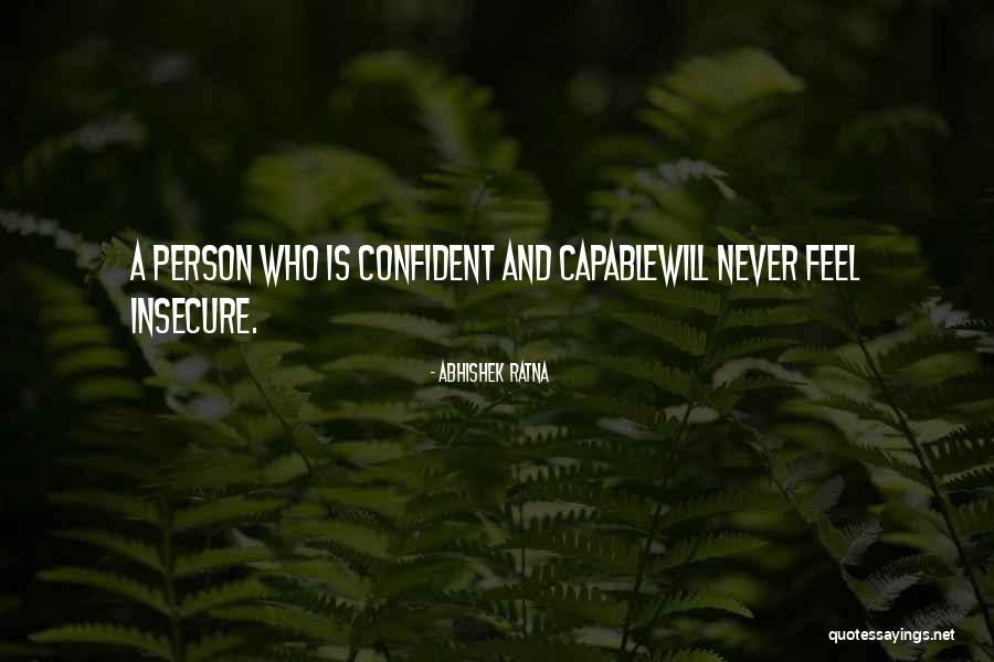 Confident People Quotes By Abhishek Ratna Confident People Quotes By Abhishek Ratna