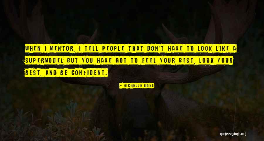 Confident People Quotes By Michelle Mone Confident People Quotes By Michelle Mone