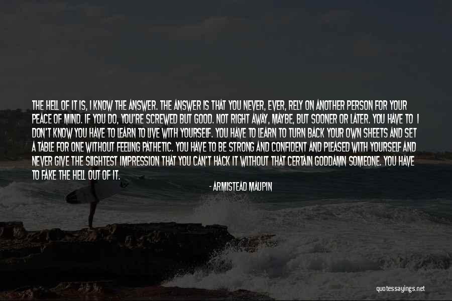 Confident Person Quotes By Armistead Maupin Confident Person Quotes By Armistead Maupin