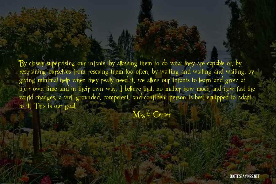 Confident Person Quotes By Magda Gerber Confident Person Quotes By Magda Gerber