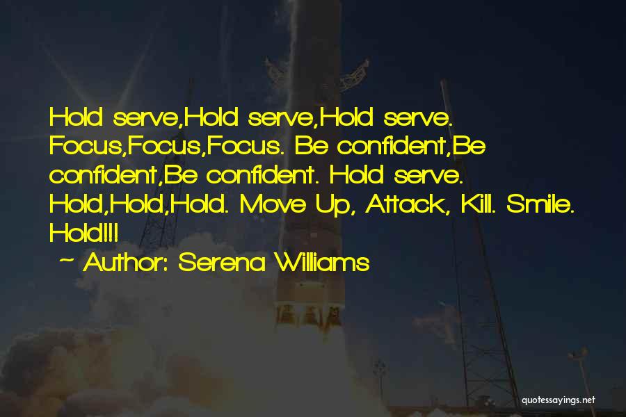 Confident Smile Quotes By Serena Williams