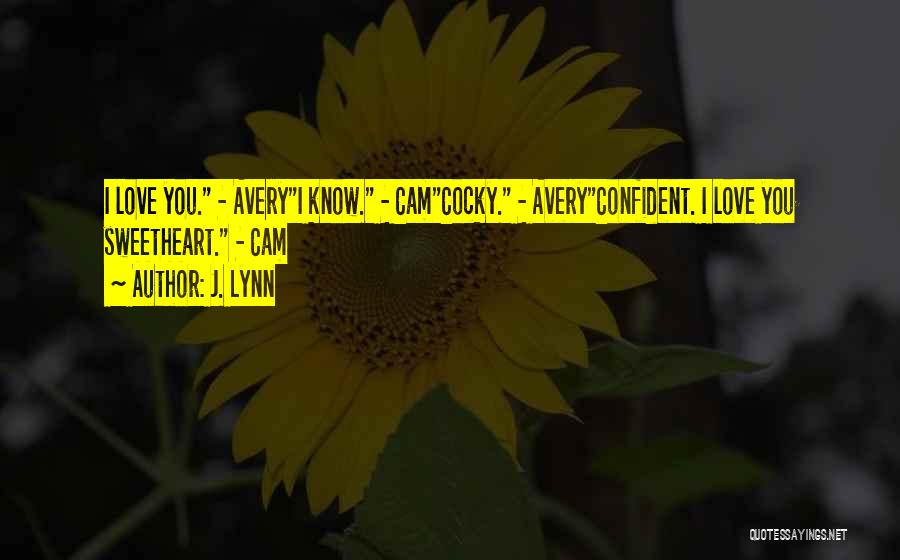 Confident Vs Cocky Quotes By J. Lynn