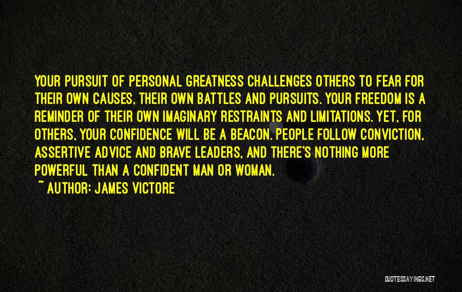 Confident Woman Quotes By James Victore