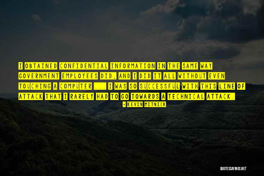 Confidential Information Quotes By Kevin Mitnick Confidential Information Quotes By Kevin Mitnick