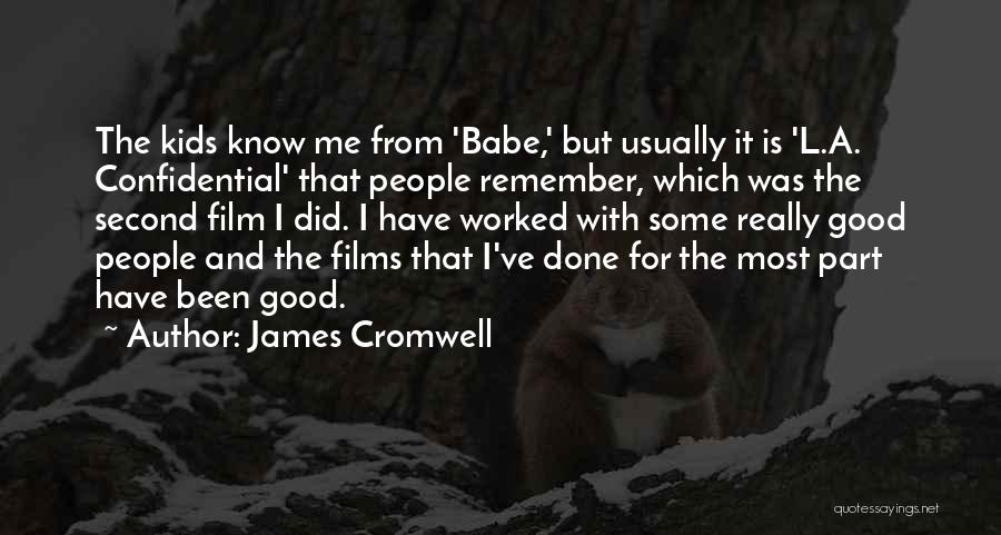 Confidential Quotes By James Cromwell