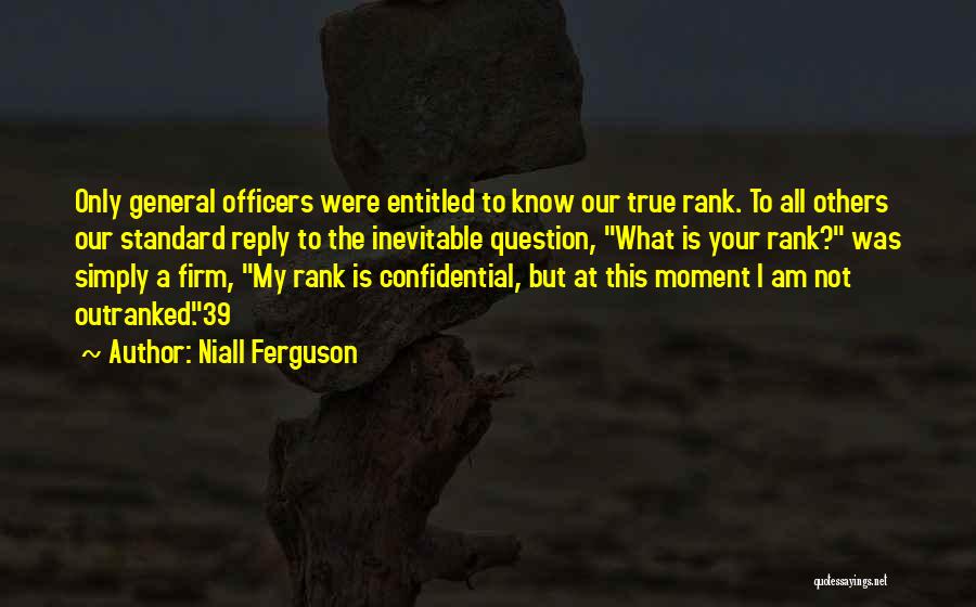 Confidential Quotes By Niall Ferguson