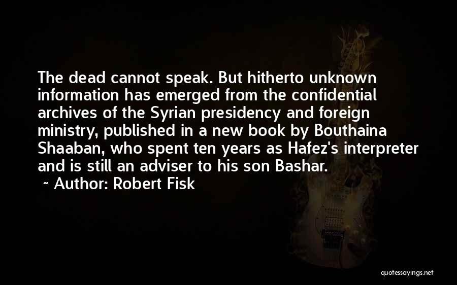 Confidential Quotes By Robert Fisk