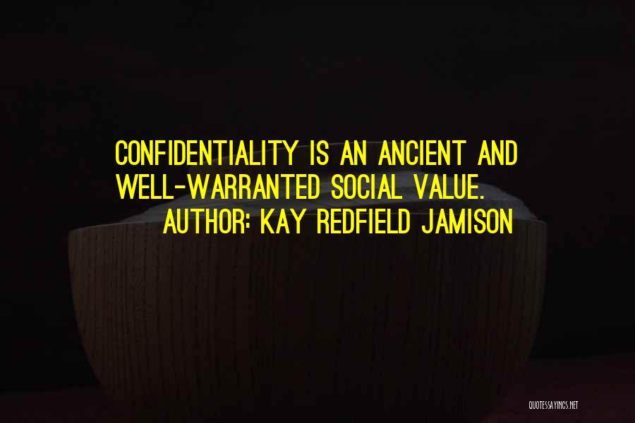 Confidentiality Quotes By Kay Redfield Jamison