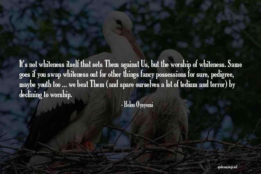 Confidentiellement Quotes By Helen Oyeyemi Confidentiellement Quotes By Helen Oyeyemi