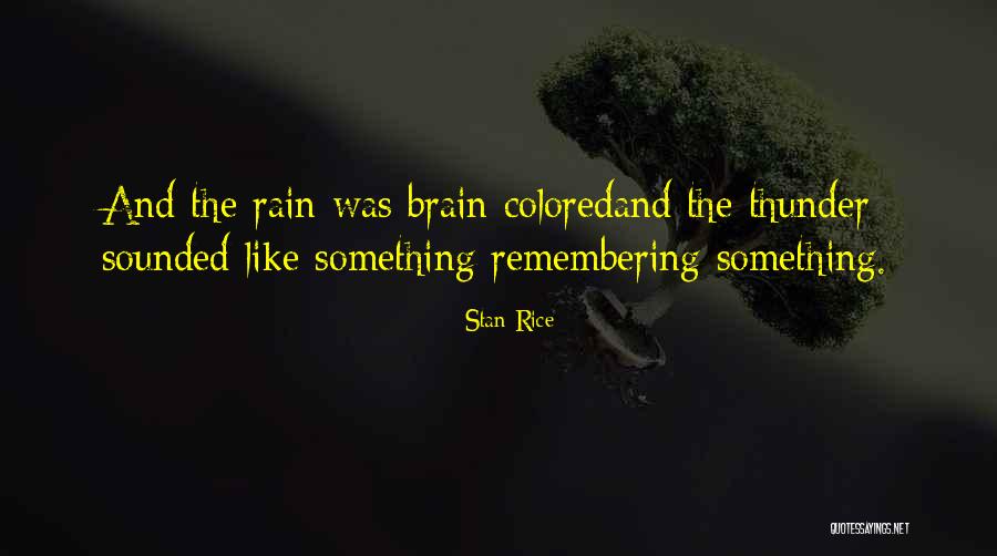 Confidentiellement Quotes By Stan Rice Confidentiellement Quotes By Stan Rice