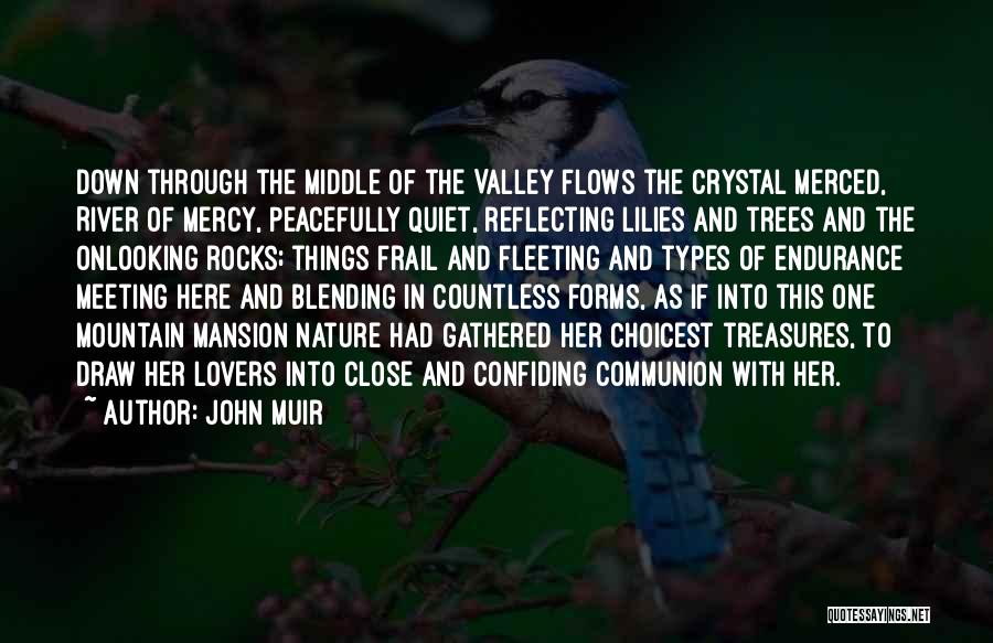 Confiding In Others Quotes By John Muir