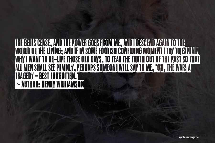 Confiding In Someone Quotes By Henry Williamson