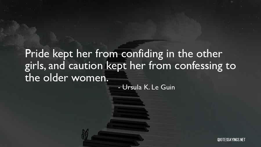 Confiding In Someone Quotes By Ursula K. Le Guin